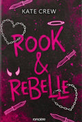 The Mavericks, Tome 1 : Rook & Rebelle