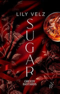 Greedy Bastards - Tome 1 Sugar
