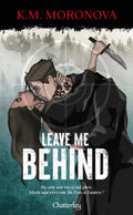 Leave me behind ( sortie le 03/09)