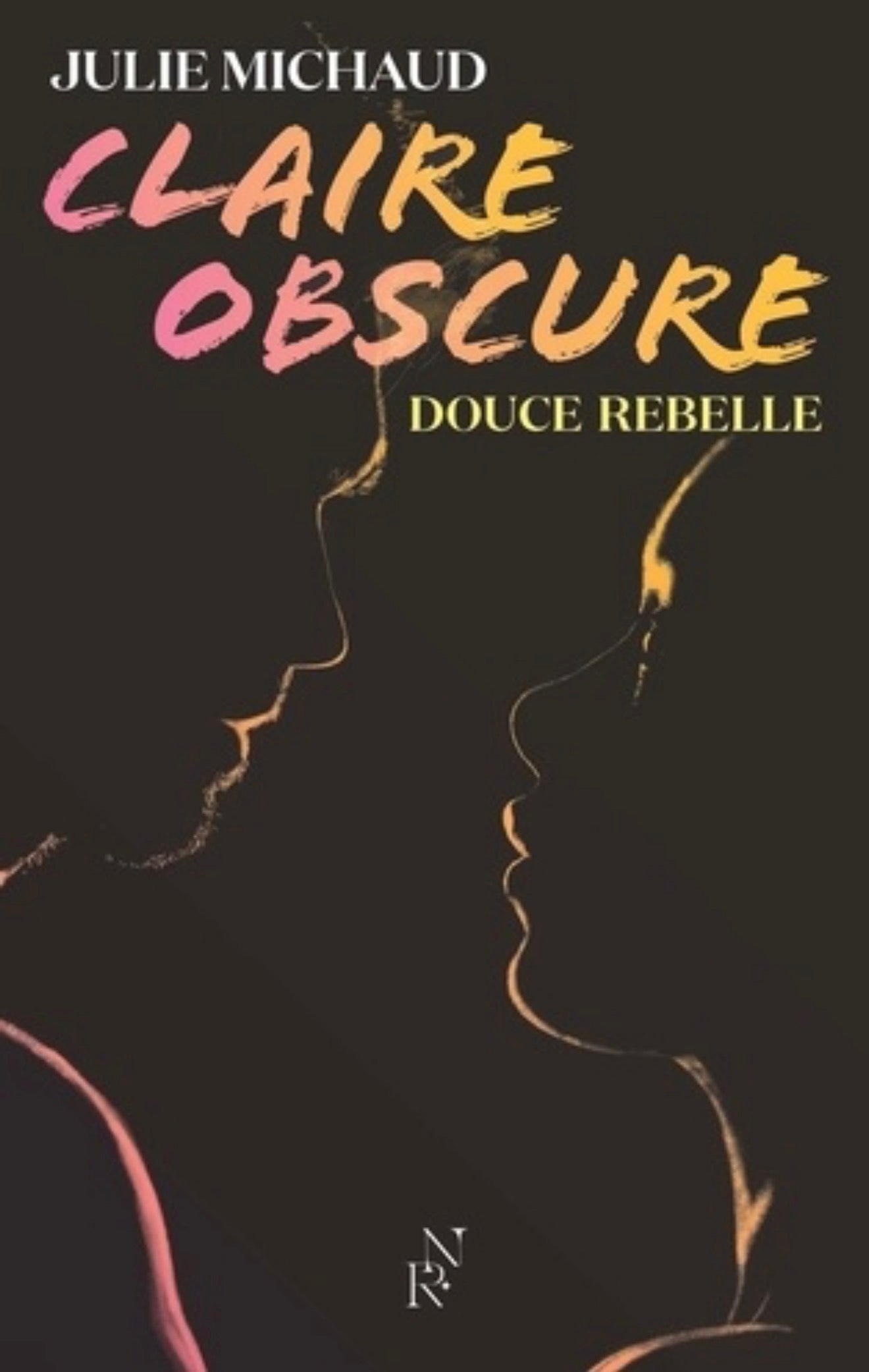 Claire obscure Tome 1 : Douce rebelle