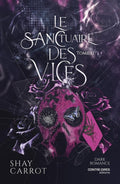Le Sanctuaire Des Vices - : Le Sanctuaire des Vices-Tome 2